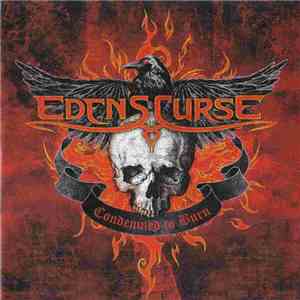 Eden's Curse - Condemned To Burn flac album