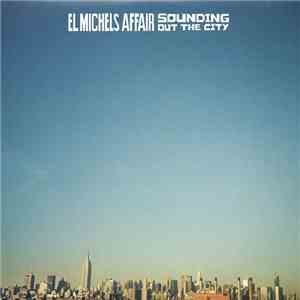 El Michels Affair - Sounding Out The City flac album