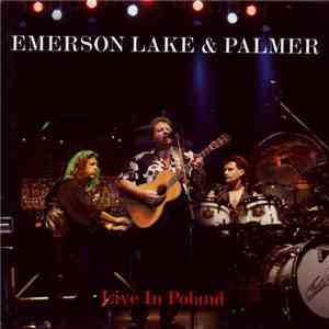 Emerson Lake & Palmer - Live In Poland flac album