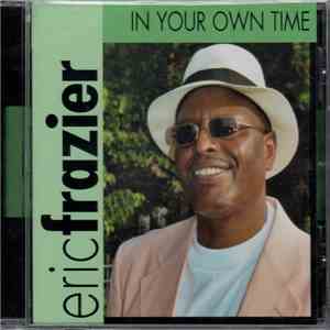Eric Frazier  - In Your Own Time flac album