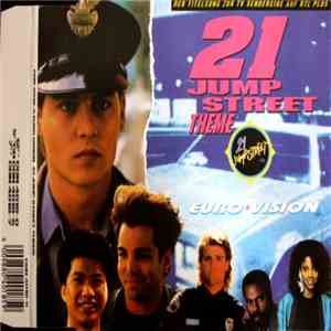 Euro-Vision - 21 Jump Street Theme flac album