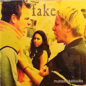 Fake  - Mustasukkaisuutta flac album