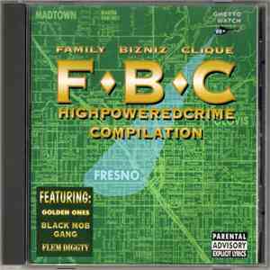 Family Bizniz Clique - High Powered Crime flac album