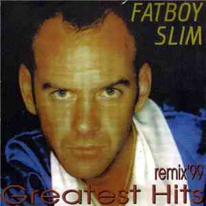 Fatboy Slim - Greatest Hits - Remix '99 flac album