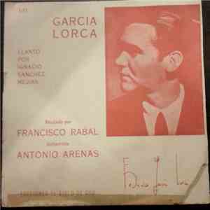 Federico García Lorca, Francisco Rabal, Antonio Arenas - Llanto Por Ignacio Sanchez Mejias flac album