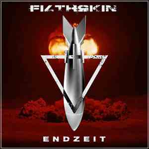 Filthskin - Endzeit flac album