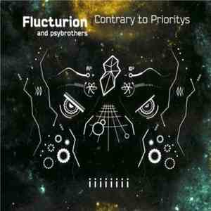 Flucturion - Contrary To Prioritys flac album