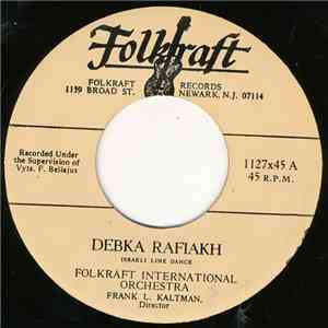 Folkraft International Orchestra - Debka Rafiahk / Hora Arabi flac album