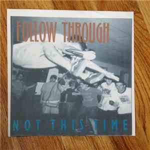 Follow Through - Not This Time flac album