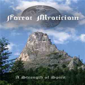 Forest Mysticism - A Strength Of Spirit flac album