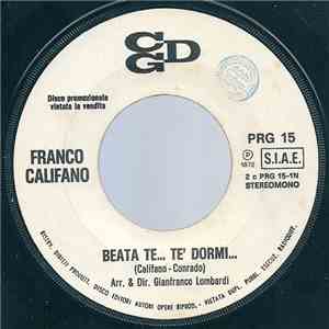 Franco Califano - Beata Te...Te Dormi / Gratta Gratta Amico Mio flac album