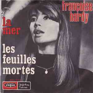Françoise Hardy - La Mer / Les Feuilles Mortes flac album