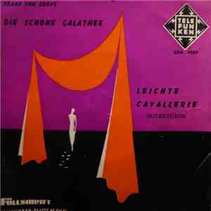 Franz von Suppé - Die Schöne Galathee / Leichte Cavallerie flac album