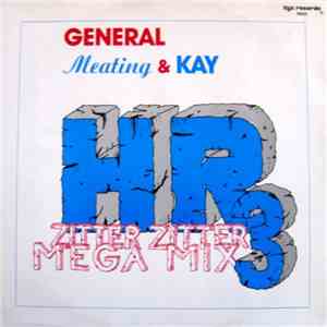 General Meating & Kay - Hr3 Zitter Zitter Mega Mix flac album