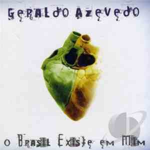 Geraldo Azevedo - O Brasil Existe Em Mim flac album