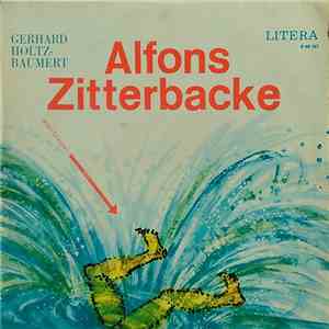 Gerhard Holtz-Baumert - Alfons Zitterbacke flac album