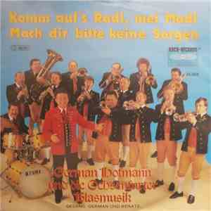 German Hofmann Und Seine Original Ochsenfurter Blasmusik - Mach Dir Bitte Keine Sorgen flac album