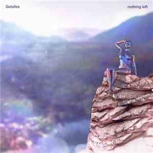Getafes - Nothing Left flac album