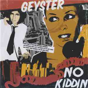 Geyster - No Kiddin' flac album
