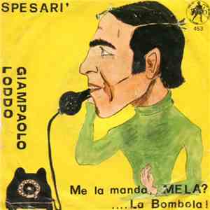 Giampaolo Loddo - Me La Manda...Mela? ...La Bombola  Spesarì flac album