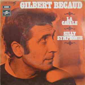 Gilbert Bécaud - La Cavale / Silly Symphonie flac album
