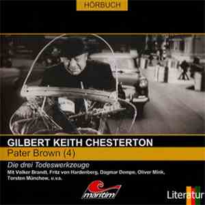 Gilbert Keith Chesterton - Pater Brown  - Die Drei Todeswerkzeuge flac album