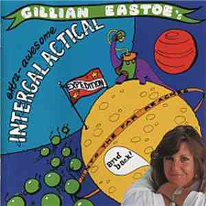 Gillian Eastoe - Extra Awesome Intergalactical Expedition Into The Far Reaches And Back flac album