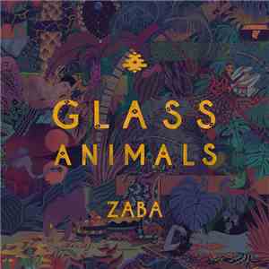 Glass Animals - ZABA flac album