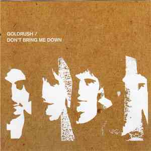 Goldrush  - Don't Bring Me Down flac album