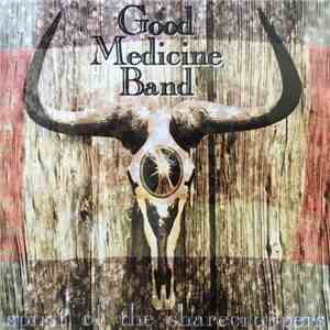 Good Medicine Band - Spirit Of The Sharecroppers flac album