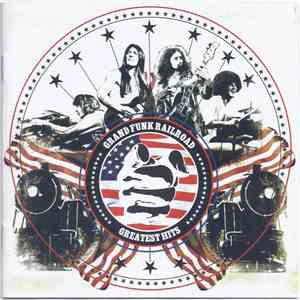 Grand Funk Railroad - Greatest Hits flac album