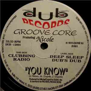 Groove Core Featuring Nicole  - You Know flac album