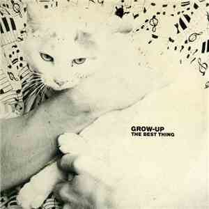 Grow-Up - The Best Thing flac album