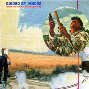 Guided By Voices - Under The Bushes Under The Stars flac album