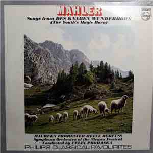 Gustav Mahler, Maureen Forrester, Heinz Rehfuss, Symphony Orchestra Of The Vienna Festival, Felix Prohaska - Des Knaben Wunderhorn flac album