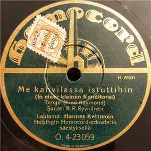 Hannes Kettunen - Me Kahvilassa Istuttihin / Tuo Tuoksu Joka Seuraa Aina Naista flac album