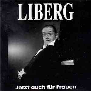 Hans Liberg - Jetzt Auch Für Frauen flac album