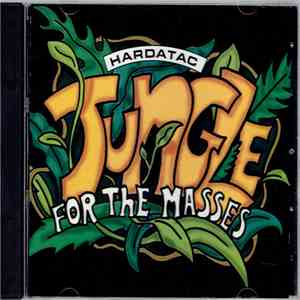 Hardatac - Jungle For The Masses flac album
