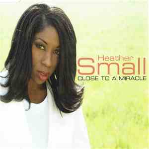 Heather Small - Close To A Miracle flac album