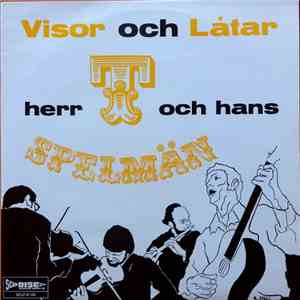 Herr T Och Hans Spelmän - Visor Och Låtar flac album