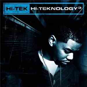 Hi-Tek - Hi-Teknology³: Underground flac album