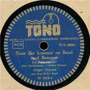 Holger Hansen Med Bror Kalles Kapel - Naar Der Kommer En Baad Med Bananer / Tak flac album