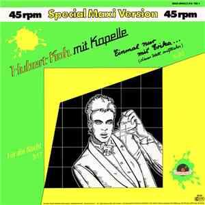 Hubert Kah Mit Kapelle - Einmal Nur Mit Erika... (Dieser Welt Entfliehn) (Special Maxi Version) flac album