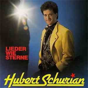 Hubert Schurian - Lieder Wie Sterne flac album