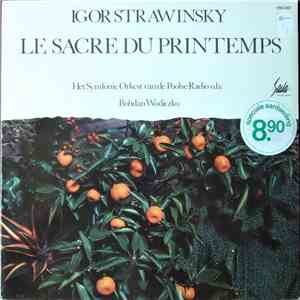 Igor Stravinsky, Polish National Radio Symphony Orchestra, Bohdan Wodiczko - Le Sacre Du Printemps flac album