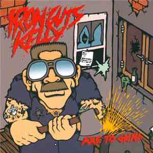 Iron Guts Kelly - Axe To Grind flac album