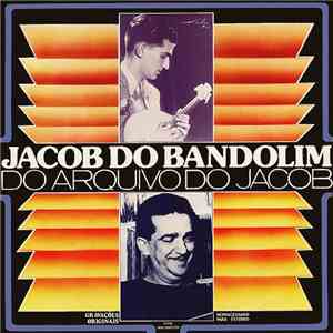Jacob Do Bandolim - Do Arquivo Do Jacob flac album