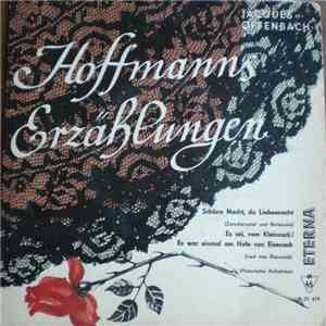 Jacques Offenbach - Solistenvereinigung des Berliner Rundfunks, Berliner Rundfunk-Sinfonie-Orchester - Hoffmanns Erzählungen flac album