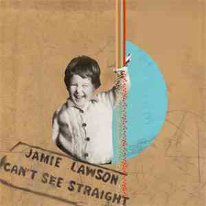 Jamie Lawson - Can't See Straight flac album
