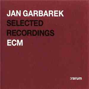 Jan Garbarek - Selected Recordings flac album